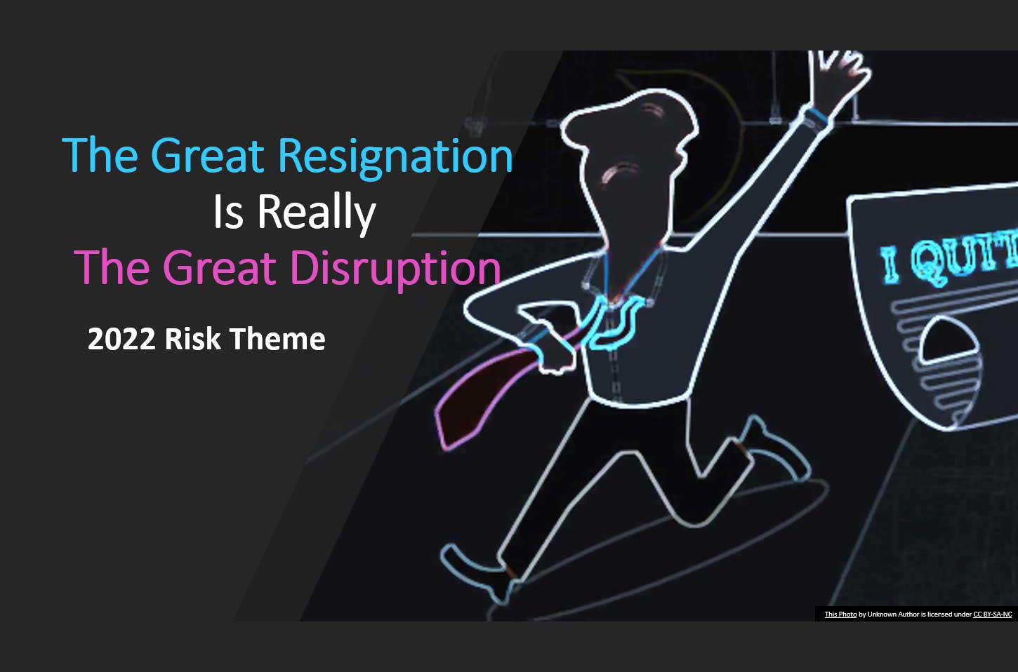 Talent Shortages with the Great Resignation Continuing – What Are Risk Thoughtful Solutions image